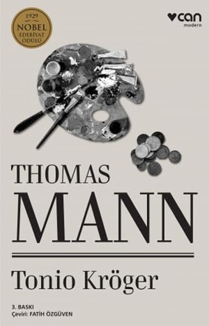 Mann, Thomas. Tonio Kröger. Can Yayinlari, 2023.