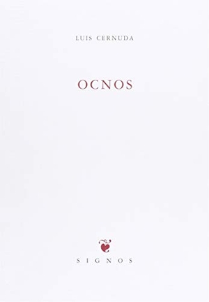 Brines, Francisco / Luis Cernuda. Ocnos. Huerga y Fierro Editores, 2002.