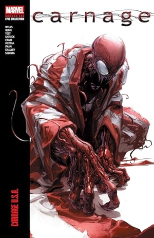 Wells, Zeb / Cullen Bunn. Carnage Modern Era Epic Collection: Carnage U.S.A.. Marvel, 2025.