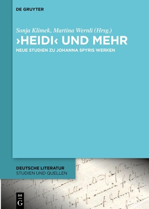 Wernli, Martina / Sonja Klimek-Dietrich. 'Heidi' und mehr - Neue Studien zu Johanna Spyris Werken. Walter de Gruyter, 2026.