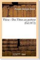 Thèse: Des Titres Au Porteur