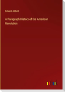 A Paragraph History of the American Revolution
