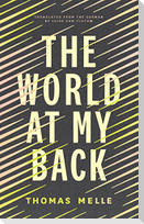 The World at My Back