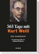 365 Tage mit Kurt Weill. Ein Almanach