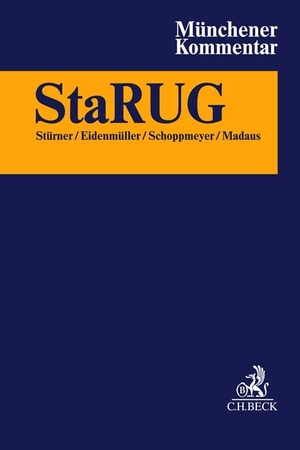 Stürner, Rolf / Horst Eidenmüller et al (Hrsg.). Münchener Kommentar zur Insolvenzordnung  Bd. 5: StaRUG, §§ 1-101. C.H. Beck, 2023.