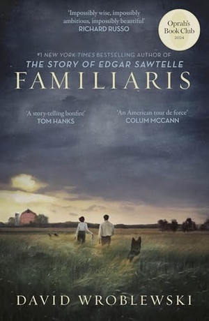Wroblewski, David. Familiaris - An Oprah's Book Club Pick. Little, Brown Book Group, 2024.