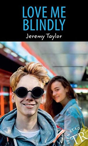 Taylor, Jeremy. Love me Blindly. Klett Sprachen GmbH, 2022.