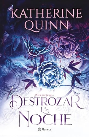 Quinn, Katherine. Sombra 2. Destrozar La Noche / To Shatter the Night. Planeta Publishing Corp, 2025.