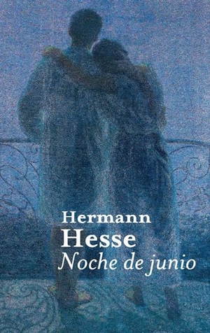 Hesse, Hermann. Noche de junio. El Aleph Editores, 2010.