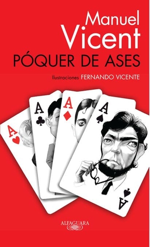 Vicent, Manuel. Poquer de ases. Alfaguara, 2009.