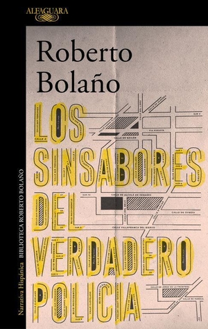 Bolaño, Roberto. Los sinsabores del verdadero policía. , 2019.
