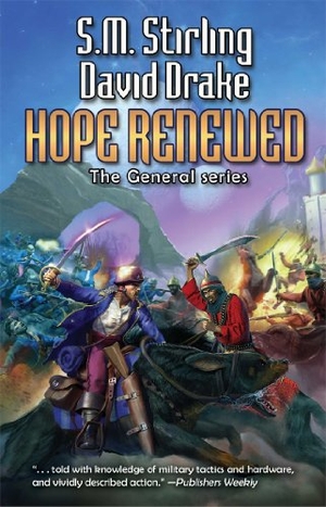 Drake, David / S M Stirling. Hope Renewed. Baen, 2014.