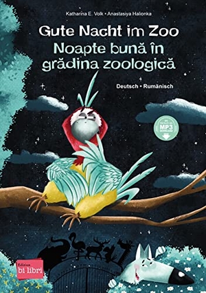 Volk, Katharina E.. Gute Nacht im Zoo. Deutsch-Rumänisch - Kinderbuch Deutsch-Rumänisch mit MP3-Hörbuch zum Herunterladen. Hueber Verlag GmbH, 2023.