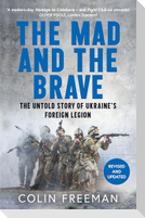 The Mad and the Brave