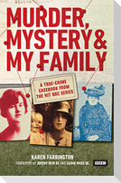 Murder, Mystery and My Family