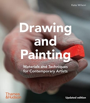 Wilson, Kate. Drawing and Painting - Materials and Techniques for Contemporary Artists. Thames & Hudson Ltd, 2023.