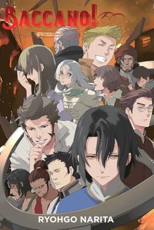 Enami, Katsumi / Narita, Ryohgo et al. Baccano!, Vol. 17 (light novel). Little, Brown & Company, 2021.