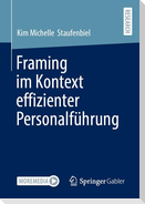 Framing im Kontext effizienter Personalführung
