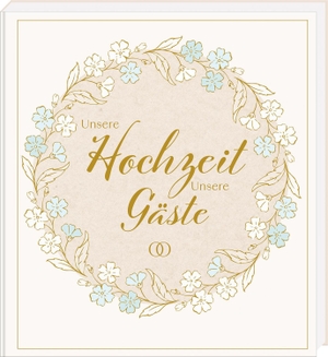Unsere Hochzeit - Unsere Gäste - Hochzeitsgästebuch mit Fragen zum Ausfüllen, Platz für Fotos und Stickerbogen. Ars Edition GmbH, 2025.