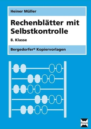 Müller, Heiner. Rechenblätter mit Selbstkontrolle - 8. Klasse. Persen Verlag i.d. AAP, 2015.