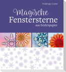 Magische Fenstersterne aus Seidenpapier