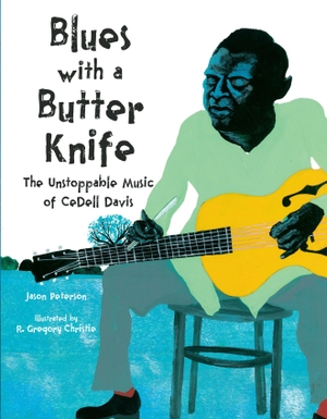 Peterson, Jason / R. Gregory Christie. Blues with a Butter Knife - The Unstoppable Music of CeDell Davis. Astra Publishing House, 2026.