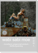 wabi sabi moe - hinreißend vergammelt erotisch - Akt/Bodypainting (Wandkalender 2023 DIN A3 hoch)