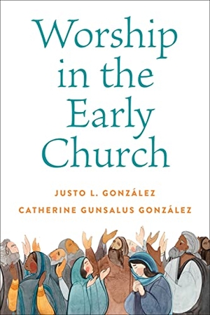 Gonzalez, Catherine G.. Worship in the Early Church. Westminster John Knox Press, 2022.