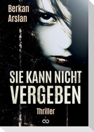 Sie kann nicht vergeben