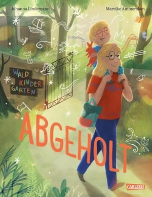 Lindemann, Johanna. Abgeholt! - Eine Geschichte über die Magie der Fantasie und eine liebevolle Eltern-Kind-Bindung | Zauberhaftes Bilderbuch für Kinder ab 3 Jahren. Carlsen Verlag GmbH, 2024.