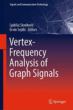 Sejdi¿, Ervin / Ljubi¿a Stankovi¿ (Hrsg.). Vertex-Frequency Analysis of Graph Signals. Springer International Publishing, 2018.