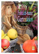 Fröhlich-bunte Gartendekos (Wandkalender 2024 DIN A3 hoch), CALVENDO Monatskalender
