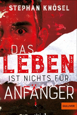 Knösel, Stephan. Das Leben ist nichts für Anfänger. Beltz Verlagsgruppe, 2026.