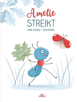 Hassel, Anne. Amelie streikt. Alibri Verlag, 2019.