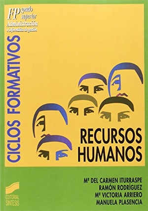 Iturruspe Gutiérrez, María del Carmen . . . [et al. / Ramón Rodríguez Quintana. Recursos humanos. Editorial Síntesis, S.A., 1995.