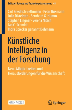 Gethmann, Carl Friedrich / Buxmann, Peter et al. Künstliche Intelligenz in der Forschung - Neue Möglichkeiten und Herausforderungen für die Wissenschaft. Springer Berlin Heidelberg, 2021.