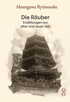 Ryunosuke, Akutagawa. Die Räuber - Erzählungen von alter und neuer Zeit. Iudicium Verlag, 2025.