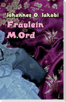 Fräulein M. Ord