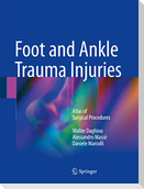 Foot and Ankle Trauma Injuries