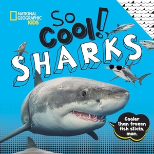Boyer, Crispin. So Cool! Sharks. Disney - Rhcb, 2019.