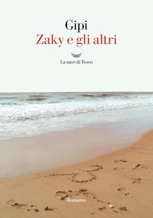 Gipi. Zaky e gli altri. La nave di Teseo, 2025.