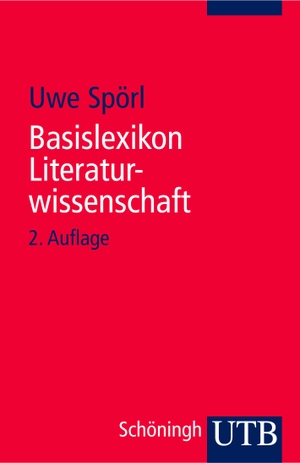 Spörl, Uwe. Basislexikon Literaturwissenschaft. UTB GmbH, 2006.
