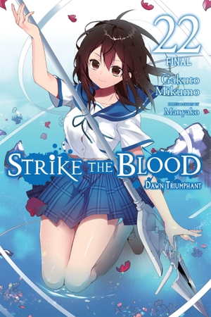 Manyako, Bourque / Gakuto Mikumo. Strike the Blood, Vol. 22 (light novel). Little, Brown & Company, 2022.