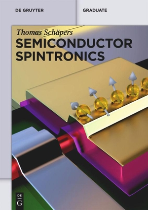 Schäpers, Thomas. Semiconductor Spintronics. De Gruyter, 2016.