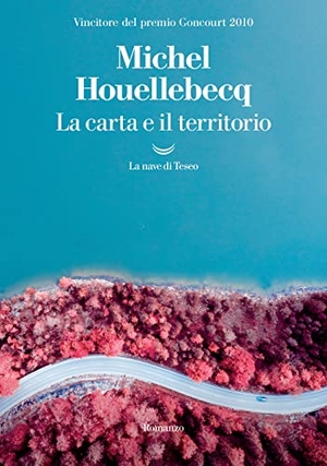 Houellebecq, Michel. La carta e il territorio. La nave di Teseo, 2022.