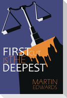 First Cut is the Deepest