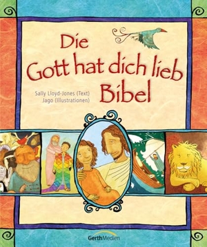 Lloyd-Jones, Sally. Die Gott hat dich lieb Bibel. Gerth Medien GmbH, 2024.