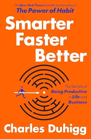 Duhigg, Charles. Smarter Faster Better - The Secrets of Being Productive in Life and Business. Random House Publishing Group, 2016.