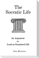 The Socratic Life