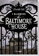 I bambini di Baltimore House